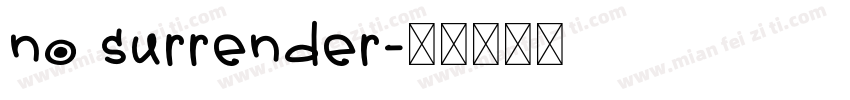 no surrender字体转换